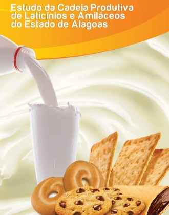 Estudo da Cadeia Produtiva de Laticínios e Amiláceos do Estado de Alagoas